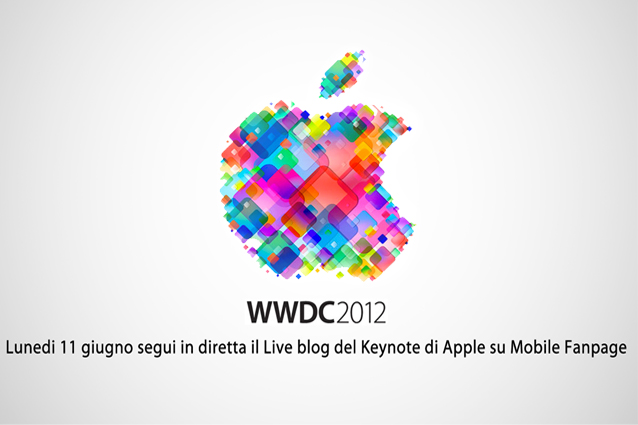 WWDC 2012, il Live Blog di Mobile Fanpage [LIVE CONCLUSO].