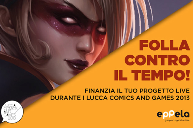 Eppela e Lucca Comics danno vita al Live Crowdfunding.