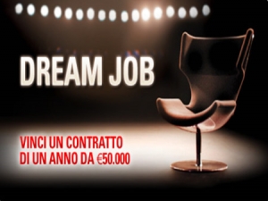 Dream Job: in palio contratti di sponsorizzazione