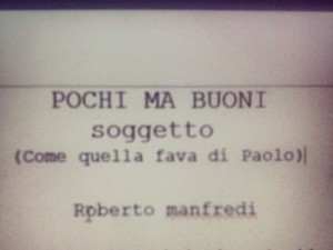 Casting per Pochi ma Buoni
