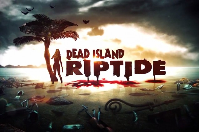 Dead Island Riptide