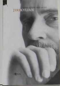 "Jiri Kylian" di Elisa Guzzo Vaccarino edito da L'Epos, Palermo, 2001