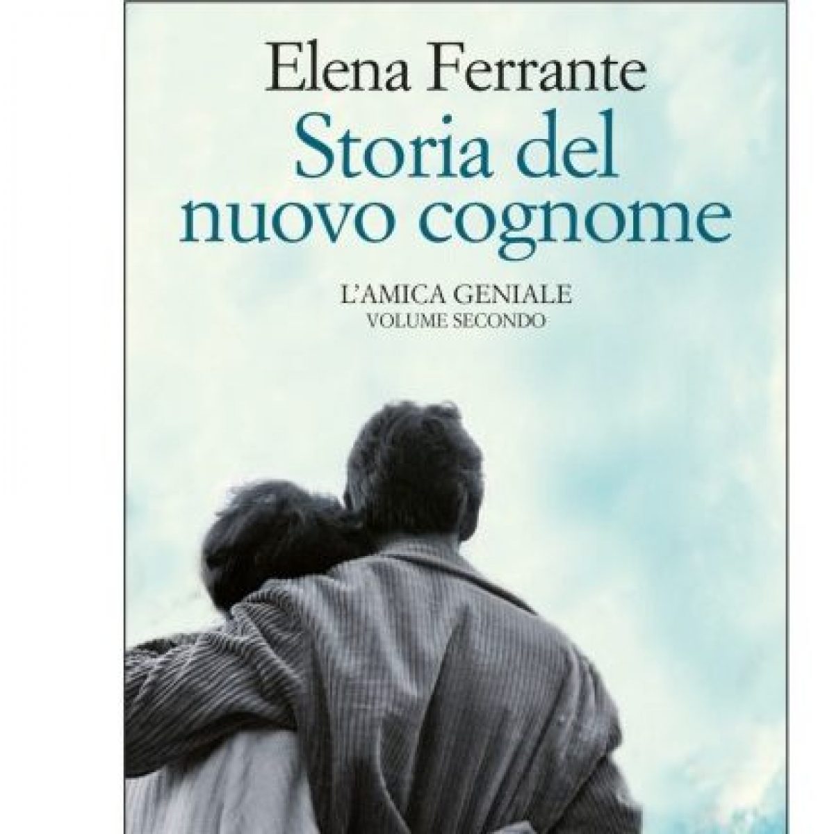 L Amica Geniale Storia Del Nuovo Cognome