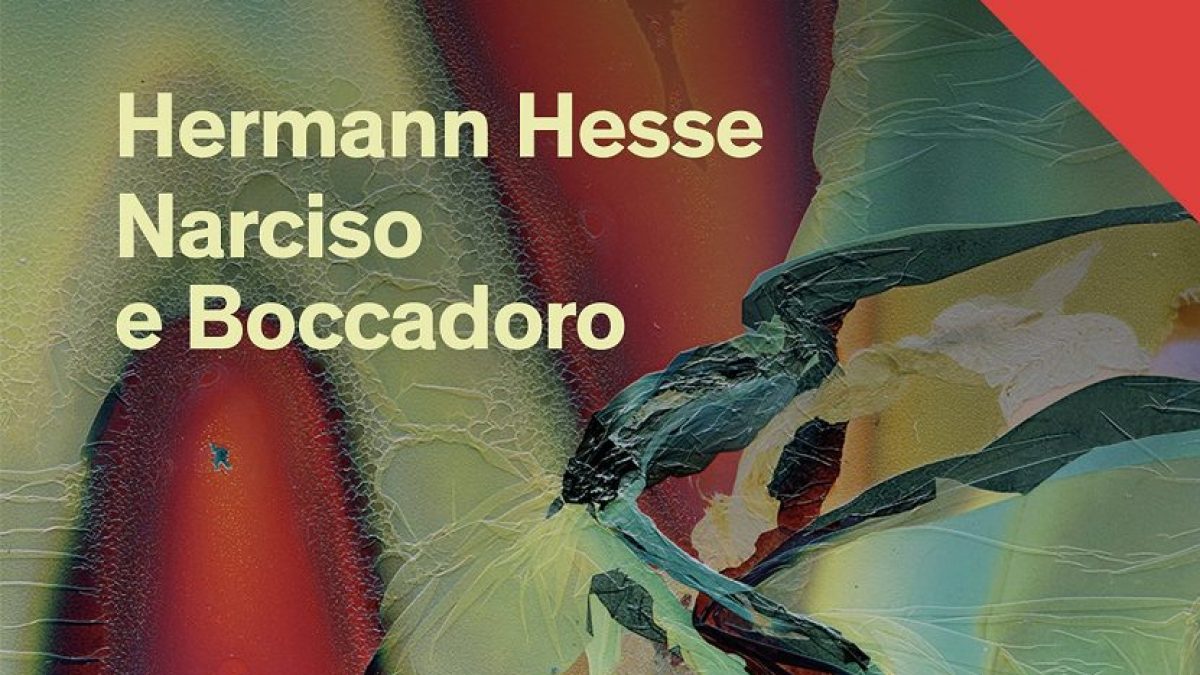 Hermann Hesse, "Narciso e Boccadoro" (Mondadori).