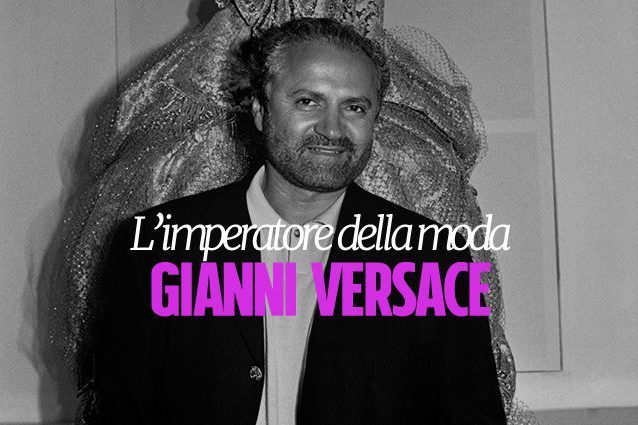 Gianni Versace: 20 anni fa moriva l'imperatore della moda italiana