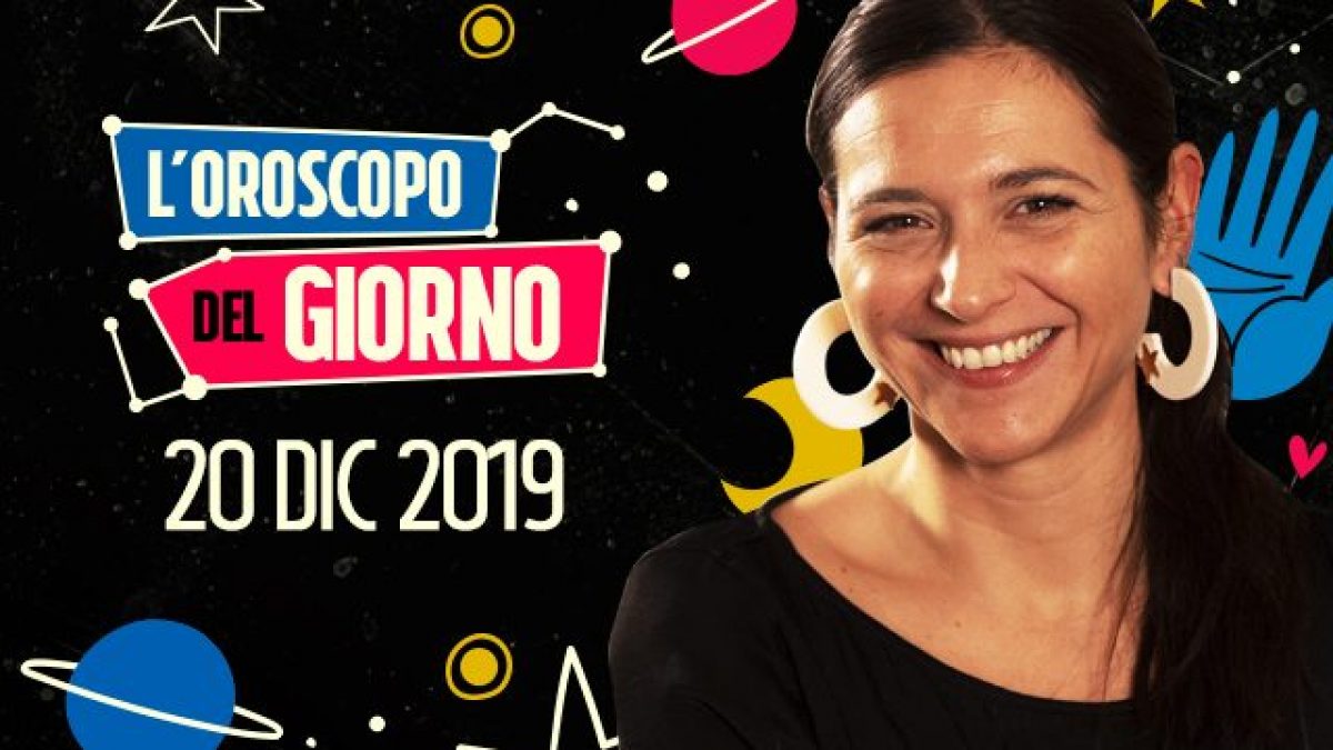 Oroscopo del giorno 20 dicembre 2019: le previsioni astrali segno per segno