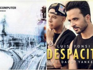 Ok Computer e Despacito.