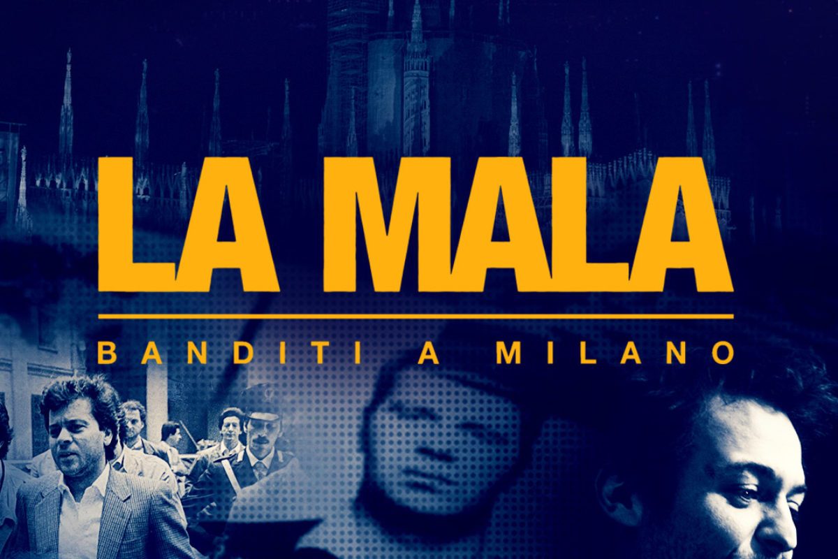 La Mala, Banditi a Milano su Sky la perfetta docuserie a colpi di mitra con Vallanzasca La Mala, Banditi a Milano su Sky la perfetta docuserie a colpi di mitra con Vallanzasca