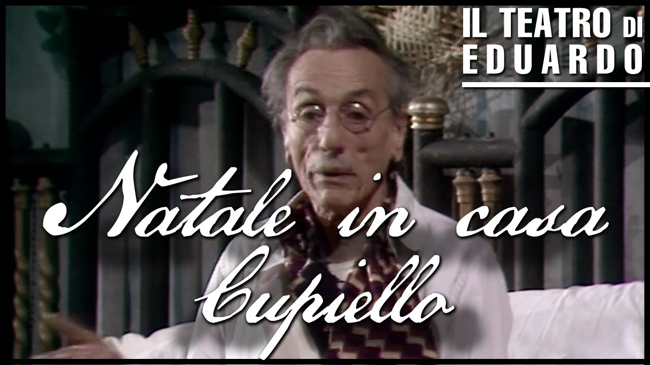 Eduardo De Filippo Natale In Casa Cupiello