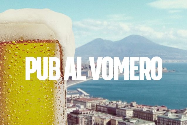 I migliori pub del Vomero, Napoli.