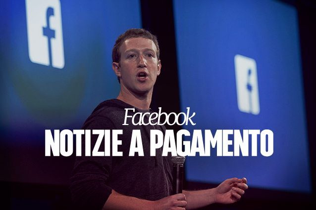 Facebook, Zuckerberg conferma l'arrivo delle notizie a pagamento: ecco come funzionerà