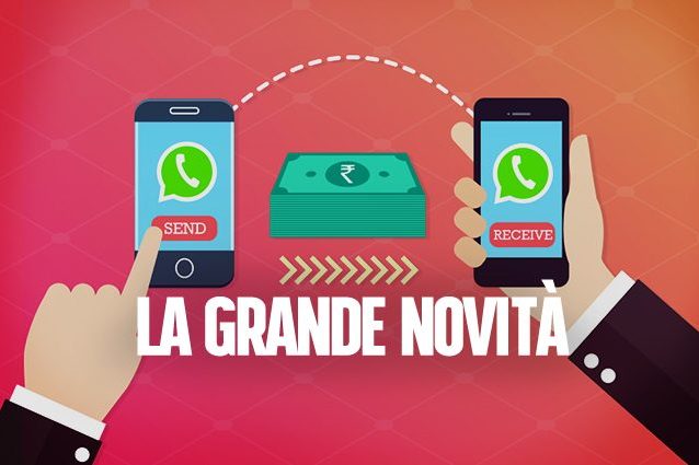 WhatsApp Payments, presto l'app consentirà di effettuare pagamenti: come funziona la novità