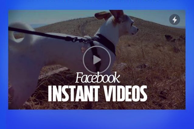 Facebook testa gli Instant Videos: la nuova funzionalità per pre-caricare i video sotto rete WiFi