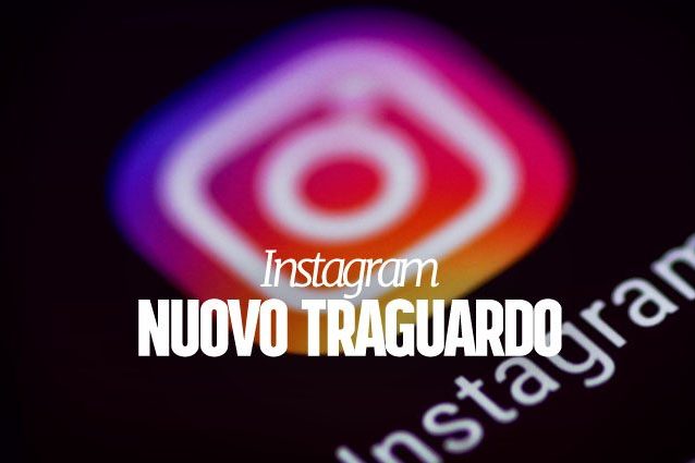 Instagram a quota 800 milioni di utenti attivi