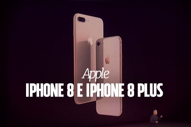 e iphone 8 plus iphone 8 e iphone 8 plus presentati ufficialmente i nuovi smartphone apple le caratteristiche e iphone 8 plus iphone 8 e iphone 8 plus presentati ufficialmente i nuovi smartphone apple le caratteristiche