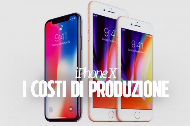 Apple, i costi di produzione dell’iPhone X