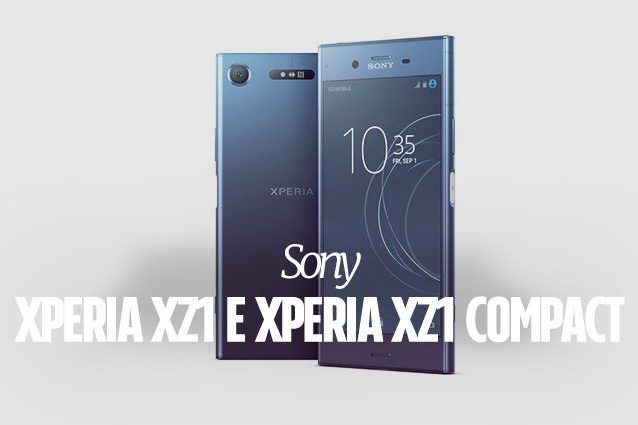 Xperia XZ1 e Xperia XZ1 Compact della Sony pronti al debutto Xperia XZ1 e Xperia XZ1 Compact della Sony pronti al debutto