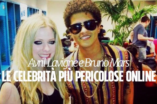Avril Lavigne e Bruno Mars sono le celebrità più "pericolose" online