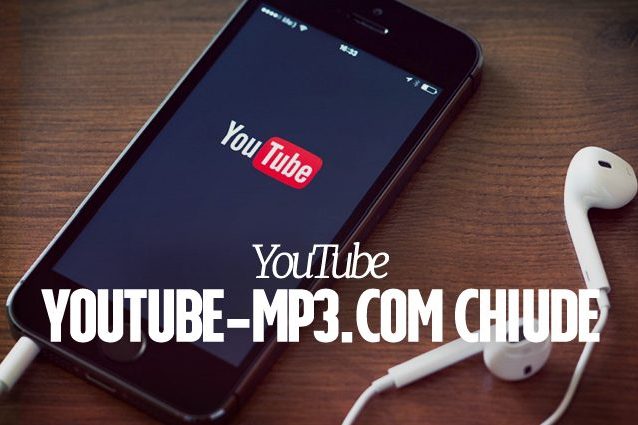 YouTube-Mp3 chiude: veniva utilizzato per convertire i video in MP3